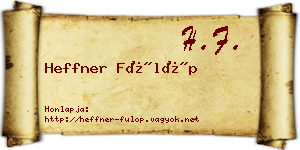 Heffner Fülöp névjegykártya